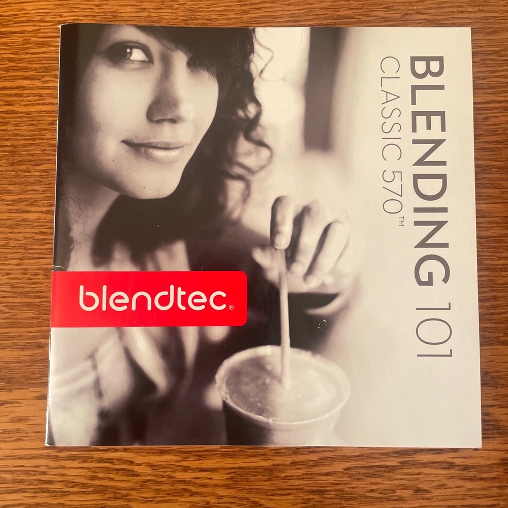 Blendtec Manual and Recipe Booklet Blending 101 Classic 570 *Book Only*